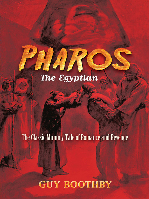 Title details for Pharos, the Egyptian by Guy  Boothby - Available